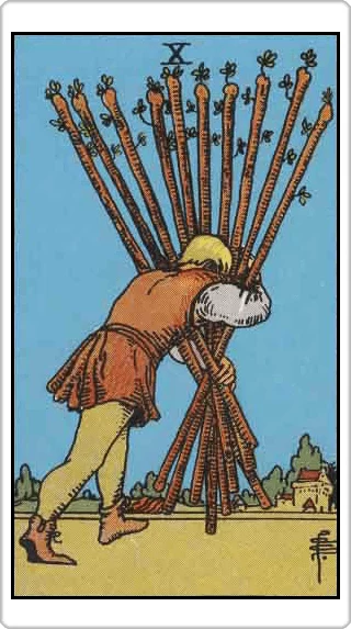 ไพ่สิบแห่งไม้เท้า (Ten of Wands)